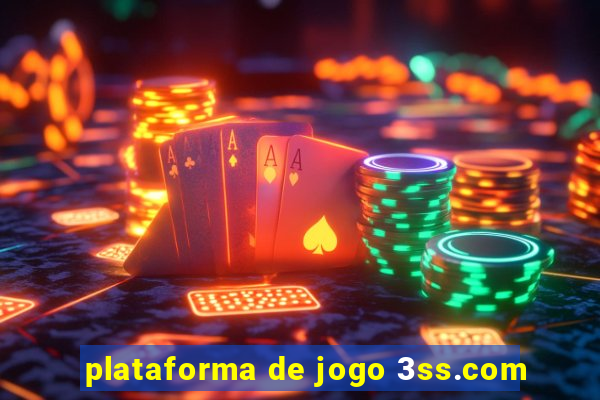 plataforma de jogo 3ss.com